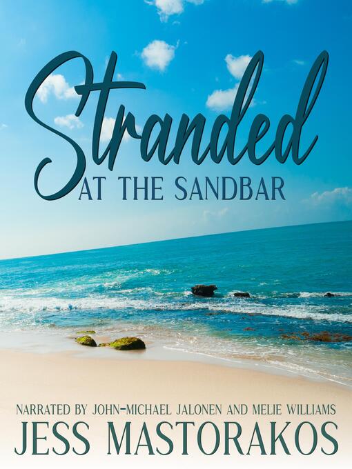 Title details for Stranded at the Sandbar by Jess Mastorakos - Wait list